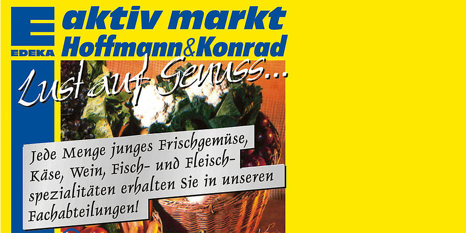 Hochwertige Lebensmittel im EDEKA Aktivmarkt Hoffmann & Konrad